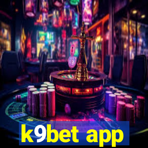k9bet app